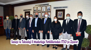 Sanayi Ve Teknoloji Il Mudurlugu Yetkililerinden Itso Ya Ziyaret Hatay Metropol