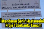 İskenderun Şehir Hastanesinin Proje Tabelasıda Tamam