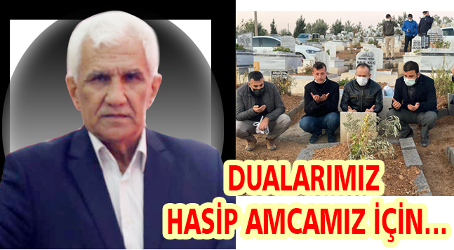 DUALARIMIZ HASİP AMCAMIZ İÇİN… - Hatay Metropol